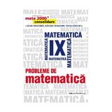 Probleme de matematica - Clasa 9 - Mate 2000-Consolidare - Lucian Dragomir, Adriana Dragomir, editura Paralela 45