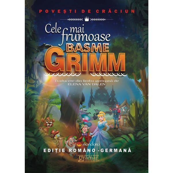 Cele mai frumoase basme - fratii grimm, editura gramar