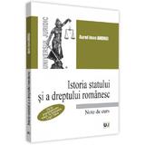 Istoria statului si a dreptului romanesc. note de curs - Aurel Jean Andrei