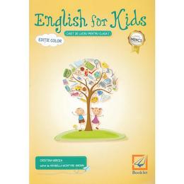 English for kids - clasa 1 - caiet. ed. 2017 - cristina mircea, editura booklet
