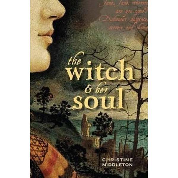 The Witch and Her Soul - Christine Middleton, editura Carnegie