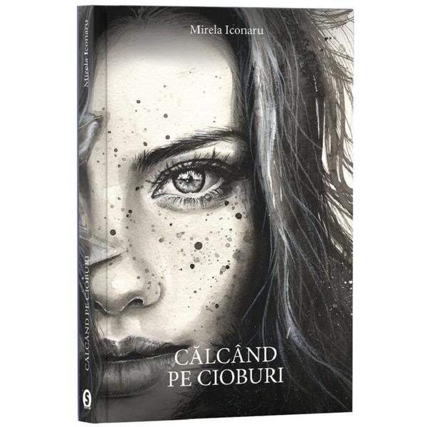 Calcand pe cioburi - Mirela Iconaru, editura Stylished