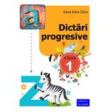 Dictari progresive cls 1 - Elena Delia Chira, editura Elicart