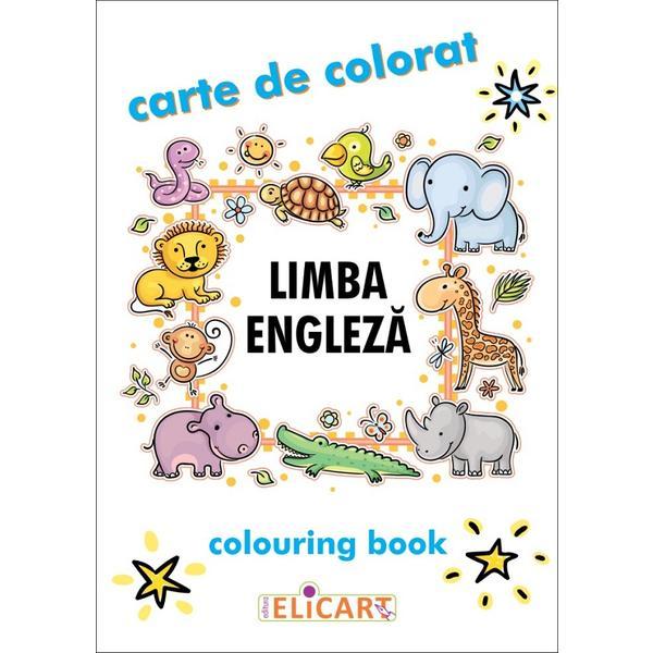 Limba engleza. Carte de colorat / Colouring Book, editura Elicart