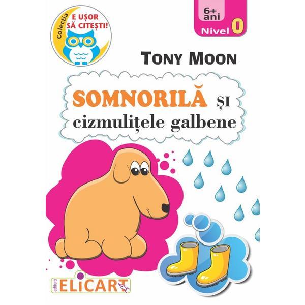 Somnorila si cizmulitele galbene - Tony Moon nivel 0 6 ani+