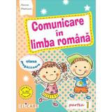Comunicare in limba romana - Clasa pregatitoare Partea 1 -  Arina Damian, editura Elicart