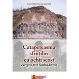 Catapeteasma sfintilor cu ochii scosi - Gheorghita Ciocioi, editura Lumea Credintei