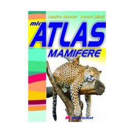Mic atlas mamifere - dumitru murariu, aurora mihail, editura all