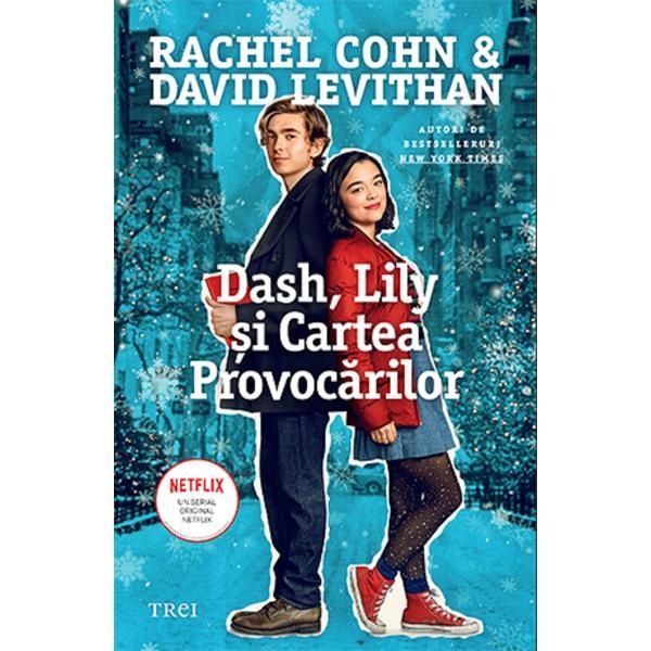 Dash, lily si cartea provocarilor - Rachel Cohn, David Levithan