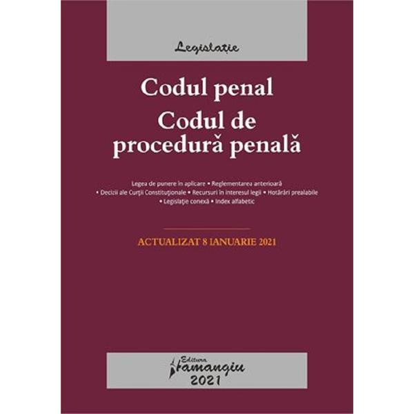 Codul penal. Codul de procedura penala. Legile de executare. Act. 8 ianuarie 2021, editura Hamangiu