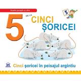 5 de la cinci soricei - Greta Cencetti, Emanuela Carletti, editura Didactica Publishing House