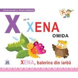 X de la Xena, omida - Greta Cencetti, Emanuela Carletti, editura Didactica Publishing House