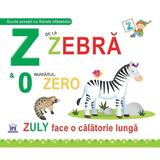 Z de la zebra - Greta Cencetti, Emanuela Carletti, editura Didactica Publishing House