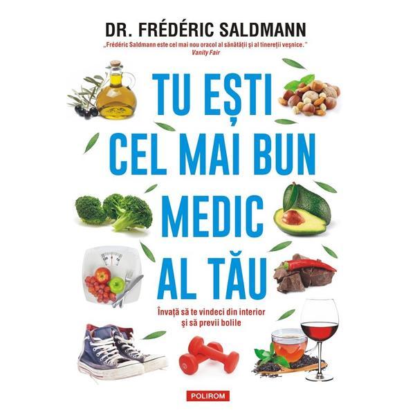 Tu esti cel mai bun medic al tau - Frederic Saldmann