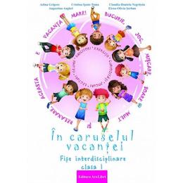 In caruselul vacantei - clasa 1 - adina grigore, editura ars libri