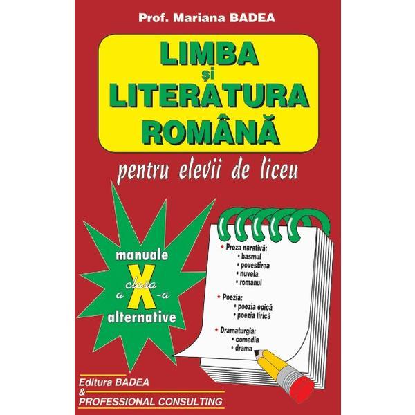 Manual limba si literatura romana clasa a 10-a - Mariana Badea, editura Badea & Professional Consulting