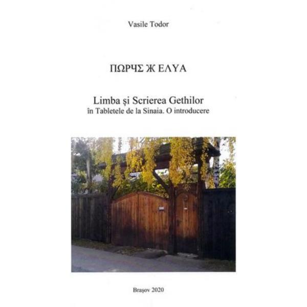 Limba si scrierea gethilor in tabletele de la sinaia. o introducere - vasile todor, editura trans cargo