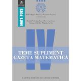 Gazeta Matematica Clasa a 4-a Teme supliment - Radu Gologan, Ion Cicu, Alexandru Negrescu, editura Cartea Romaneasca