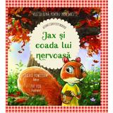 Jax si coada lui nervoasa. Atunci cand esti nervos - David Powlison, editura Gramma