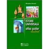 Istorie universala atlas scolar ilustrat 2008 - Minodora Perovici, editura Corint
