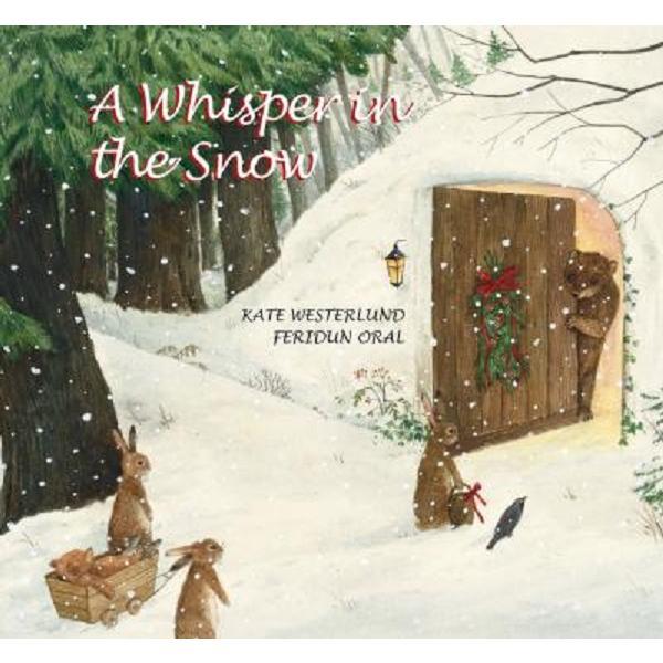 A Whisper In the Snow - Kate Westerlund, Feridun Oral, editura Michael Neugebauer