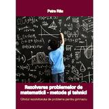 Ghidul rezolvitorului de probleme pentru GIMNAZIU - autor Petre Rau, editura InfoRapArt