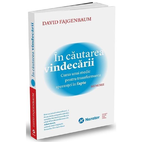 In cautarea vindecarii - David Fajgenbaum, editura Publica