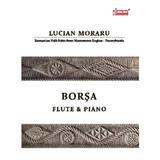Borsa. Pentru flaut si pian - Lucian Moraru, editura Sonart