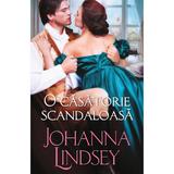O casatorie scandaloasa - Johanna Lindsey