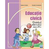 Educatie civica cls 4 caiet - Valeria Cristici, Vioreta Constantin, editura Ana