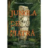 Jungla de piatra - William Carlsen, editura Grupul Editorial Art