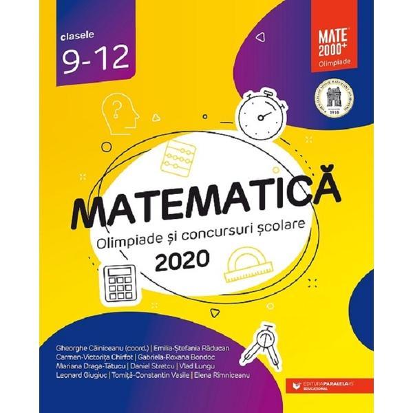Matematica. olimpiade si concursuri scolare 2020 - clasele 9-12 - gheorghe cainiceanu, editura paralela 45