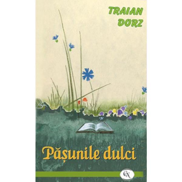 Pasunile dulci - Traian Dorz, editura Oastea Domnului