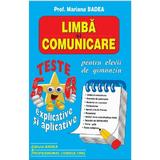 Limba si comunicare. Teste clasa 5-6 explicate si aplicative - Mariana Badea, editura Badea & Professional Consulting