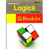 Memorator de logica pentru liceu ed.2012 - Magda Ilas, editura Booklet