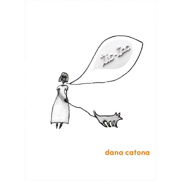 Tic-tac - Dana Catona, editura Casa De Pariuri Literare