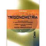 Trigonometria pentru gimnaziu si liceu - Emil Stoica, editura Corint