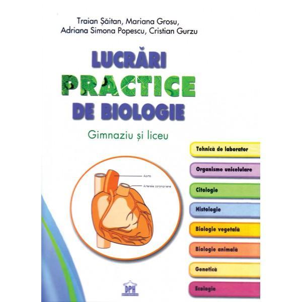 Lucrari practice de biologie. Gimnaziu si liceu - Tarian Saitan, Mariana Grosu, editura Didactica Publishing House