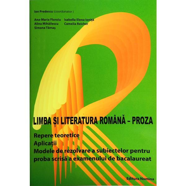Limba si literatura romana - Proza - Ion Predescu, editura Nomina