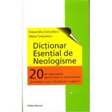 Dictionar esential de neologisme - Alexandra Cretulescu, Matei Cretulescu, editura Nomina