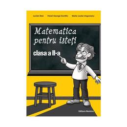 Matematica pentru isteti clasa 2 - Lucian Stan, Viorel-George Dumitru, editura Nomina