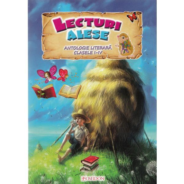 Lecturi alese. antologie literara pentru invatamantul primar, editura poseidon