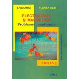 Electricitate si magnetism - Liviu Arici, Florea Uliu, editura Emia