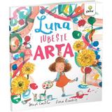 Luna iubeste arta - Joseph Coelho, Fiona Lumbers, editura Gama