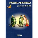 Povestile Cangurului pentru clasele IX-XII 2010-2011, editura Sigma