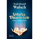Solutia Dumnezeu - Neale Donald Walsch, editura For You