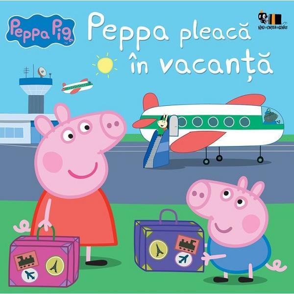 Peppa pig: peppa pleaca in vacanta (cartea cu genius, necartonat)