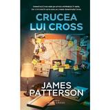 Crucea lui Cross - James Patterson, editura Rao