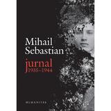 Jurnal 1935-1944 - Mihail Sebastian, editura Humanitas