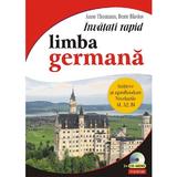 Invatati rapid limba germana A1, A2, B1 + 3CD - Anne Thomann, Beate Blasius, editura Polirom